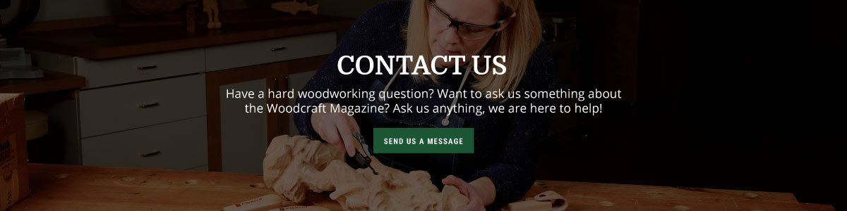 Contact Woodcraft Magazine