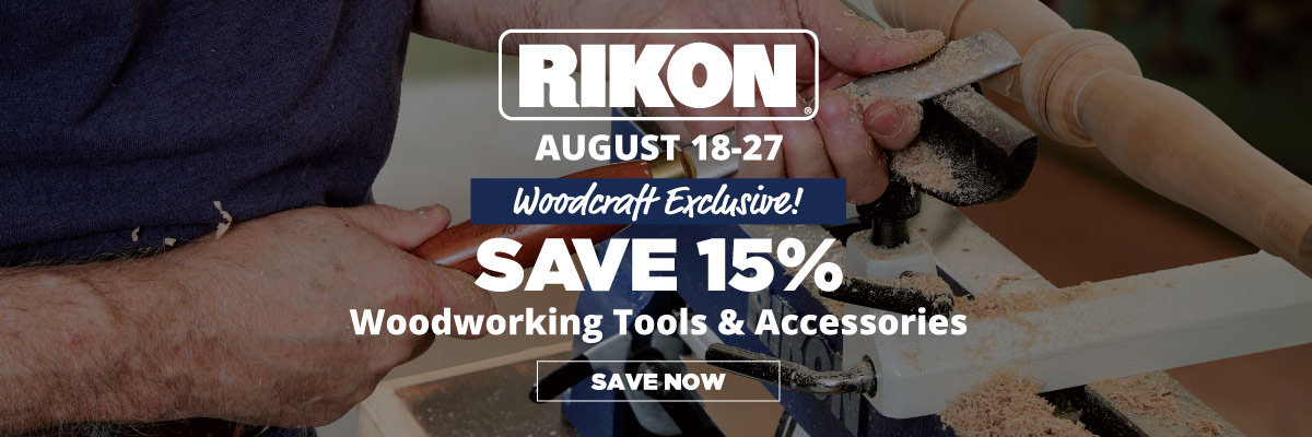Save 15% Rikon Woodworking Tools & Accessories - Woodcraft Exclusive!